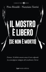 Il mostro è libero (Se non è morto)