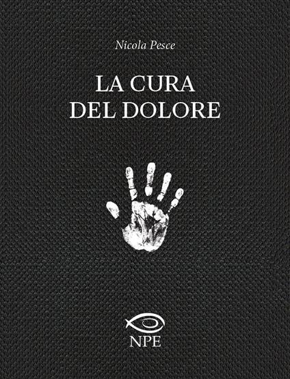 La cura del dolore - Nicola Pesce - copertina