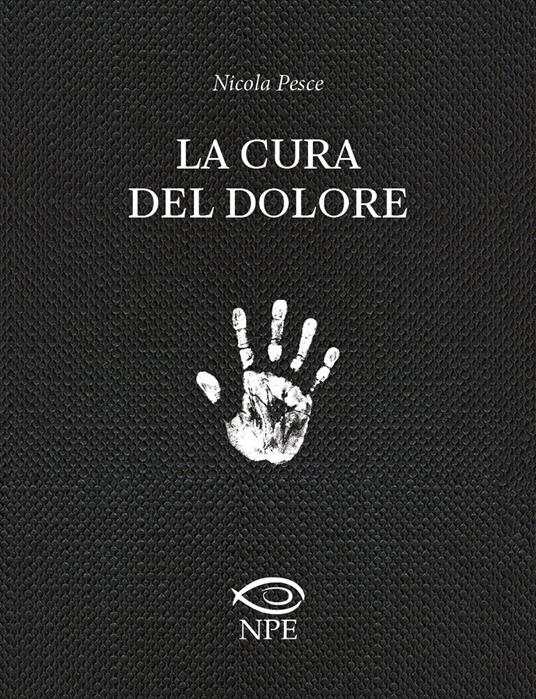 La cura del dolore - Nicola Pesce - copertina