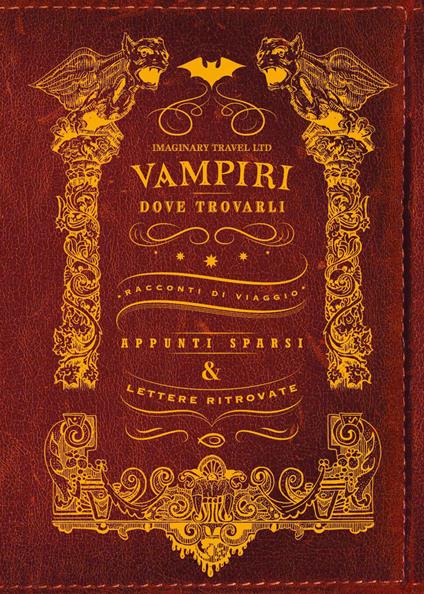Vampiri e dove trovarli. Ediz. illustrata - Imaginary Travel Ltd. - copertina
