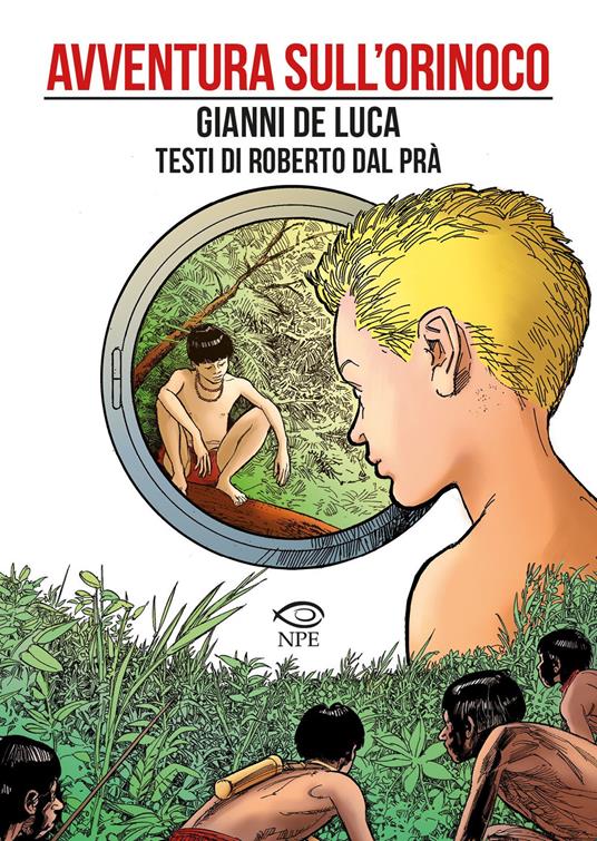 Avventura sull'Orinoco - Gianni De Luca,Roberto Dal Prà - copertina
