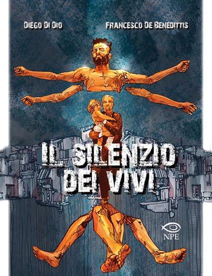 Il silenzio dei vivi - Diego Di Dio,Francesco De Benedittis - copertina