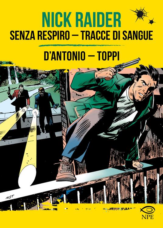 Nick Raider: Senza respiro-Tracce di sangue - Gino D'Antonio,Sergio Toppi - copertina