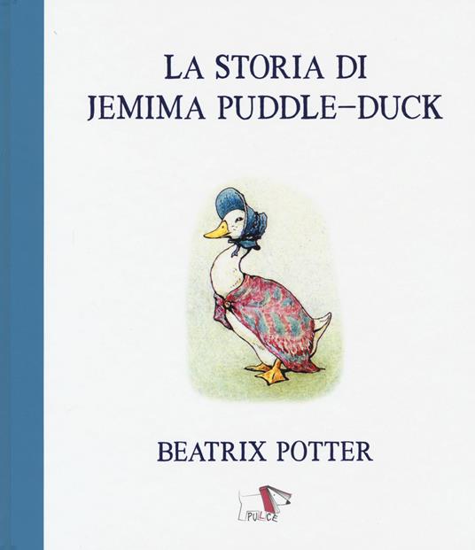 La storia di Jemima Puddle-Duck. Ediz. a colori - Beatrix Potter - 2
