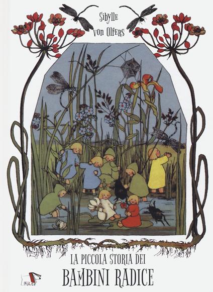 La piccola storia dei bambini radice - Sibylle von Olfers - copertina