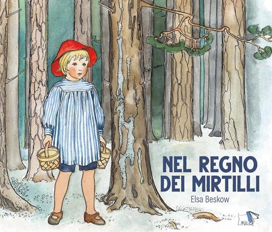 Nel regno dei mirtilli. Ediz. a colori - Elsa Beskow - copertina