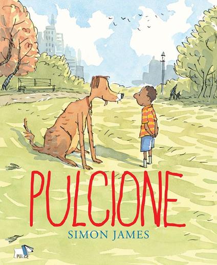 Pulcione. Ediz. a colori - Simon James - copertina