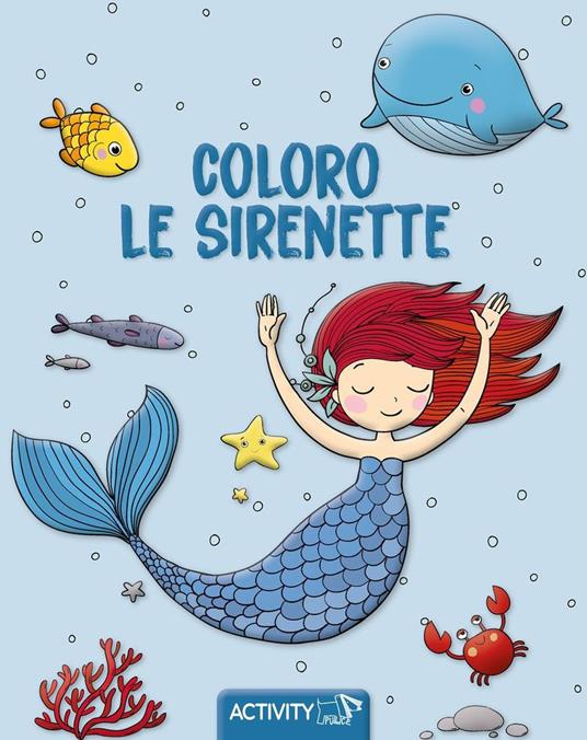 Coloro le sirenette. Ediz. plastificata - copertina