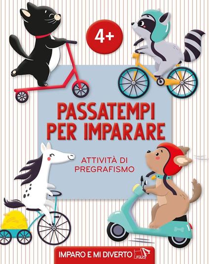 Passatempi per imparare. Attività di pregrafismo. Ediz. a colori - copertina