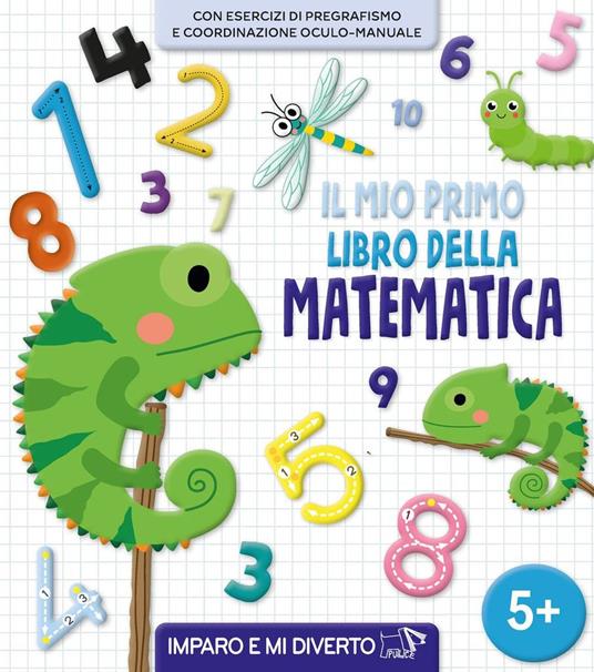 Il mio primo libro della matematica. Ediz. a colori - copertina