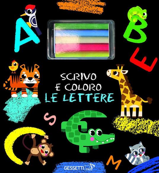 Scrivo e coloro le lettere. Ediz. a colori. Con gessetti - copertina