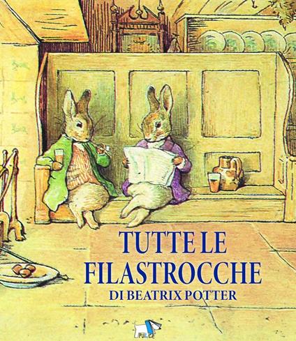 Tutte le filastrocche di Beatrix Potter. Ediz. a colori - Beatrix Potter - copertina