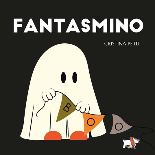 Fantasmino. Ediz. a colori - Cristina Petit - copertina