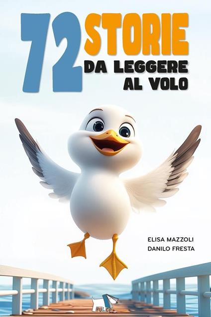 72 storie da leggere al volo - Elisa Mazzoli - copertina