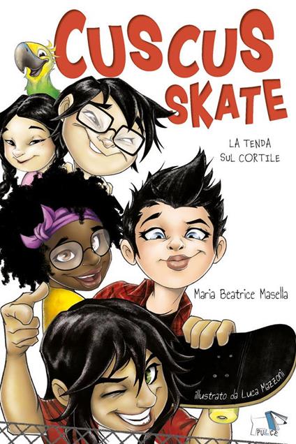 Cuscus skate. La tenda sul cortile - Maria Beatrice Masella - copertina