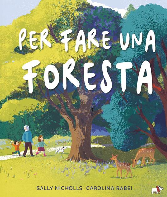 Per fare una foresta. Ediz. a colori - Sally Nicholls - copertina