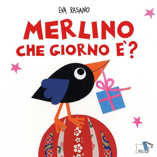 Merlino che giorno è? Ediz. illustrata - Eva Rasano - copertina