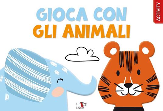 Gioca con gli animali. Ediz. a colori - copertina