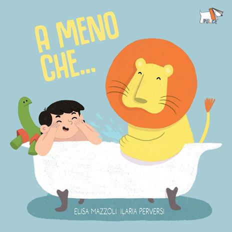 A meno che.... Ediz. a colori - Elisa Mazzoli - copertina