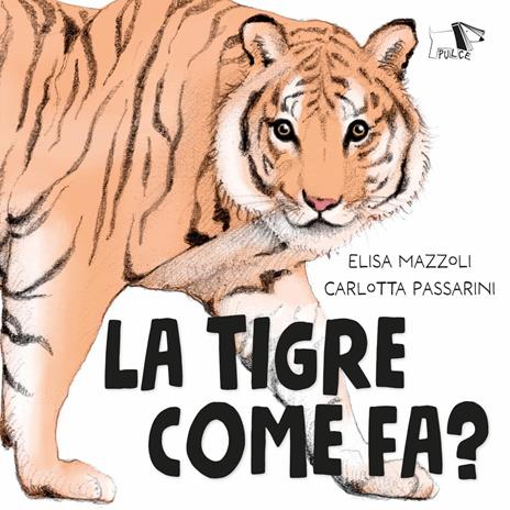 La tigre come fa? - Elisa Mazzoli - copertina