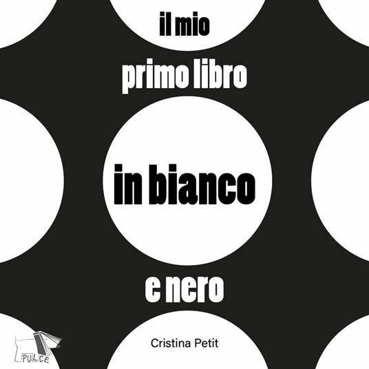 Il mio primo libro in bianco e nero - Cristina Petit - copertina