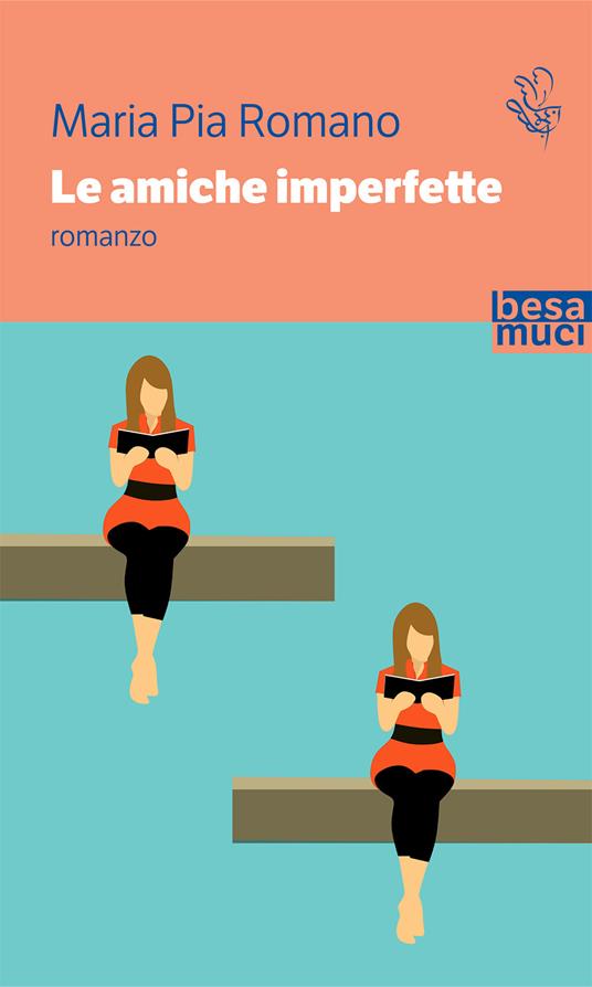 Le amiche imperfette - Maria Pia Romano - copertina
