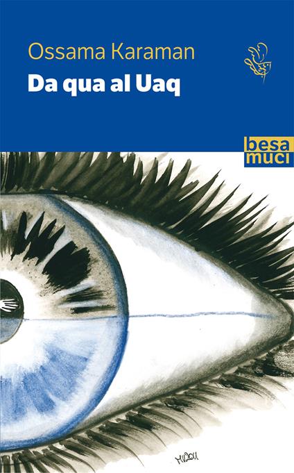 Da qua al Uaq. Ediz. italiana e araba - Ossama Karaman - copertina
