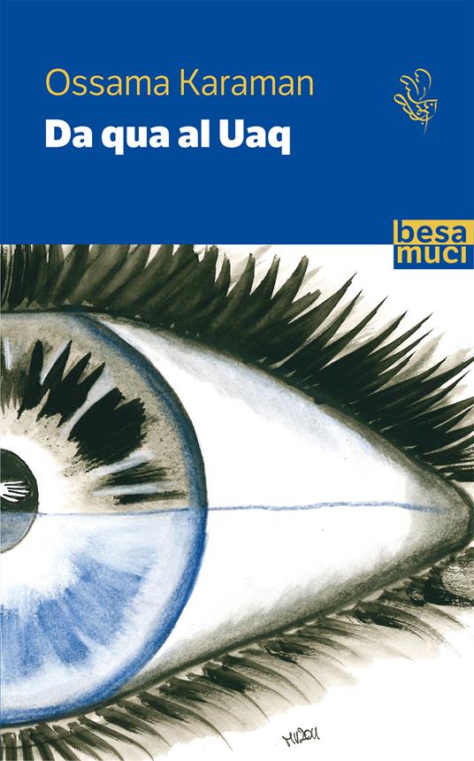 Da qua al Uaq. Ediz. italiana e araba - Ossama Karaman - copertina