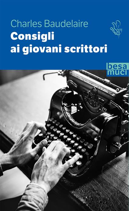 Consigli ai giovani scrittori - Charles Baudelaire - copertina