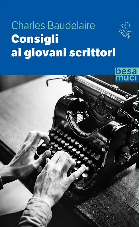 Consigli ai giovani scrittori - Charles Baudelaire - copertina