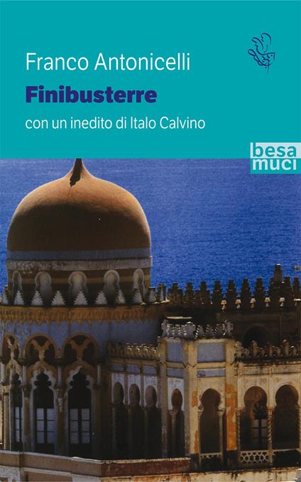 Finibusterre. Con un inedito di Italo Calvino - Franco Antonicelli - copertina