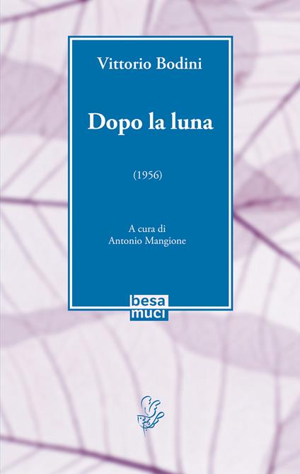 Dopo la luna - Vittorio Bodini - copertina