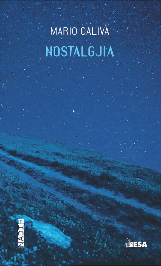 Nostalgjia. Ediz. arbëreshe, albanese e italiana - Mario Calivà - copertina
