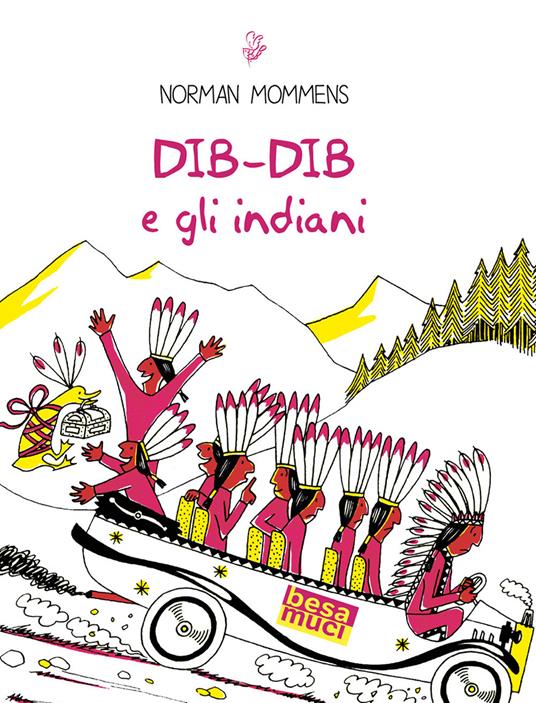 Dib-Dib e gli indiani - Norman Mommens - copertina