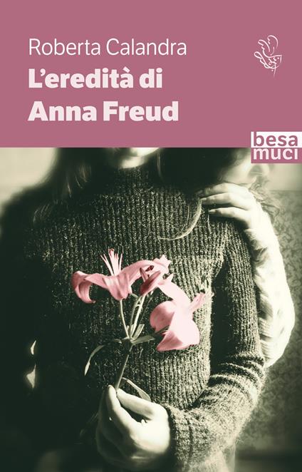 L' eredità di Anna Freud - Roberta Calandra - copertina