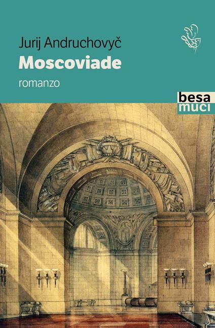 Moscoviade - Yurii Andrukhovich - copertina