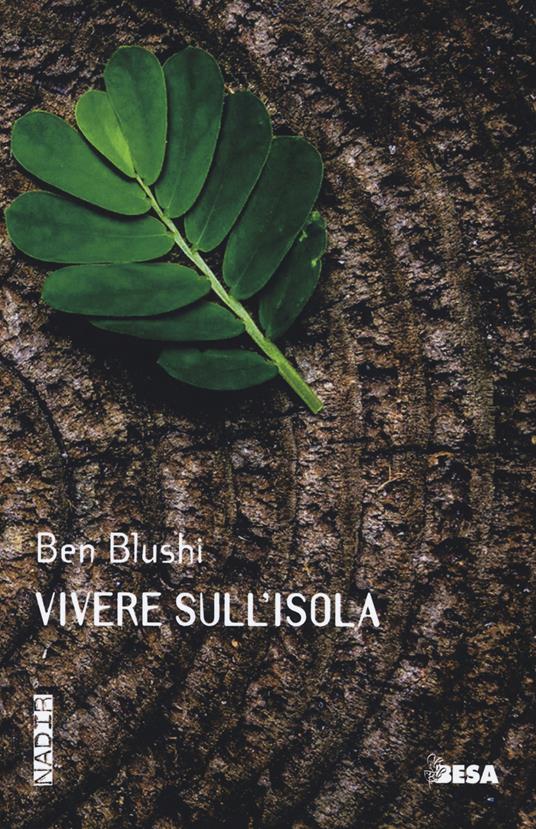 Vivere sull'isola - Ben Blushi - copertina