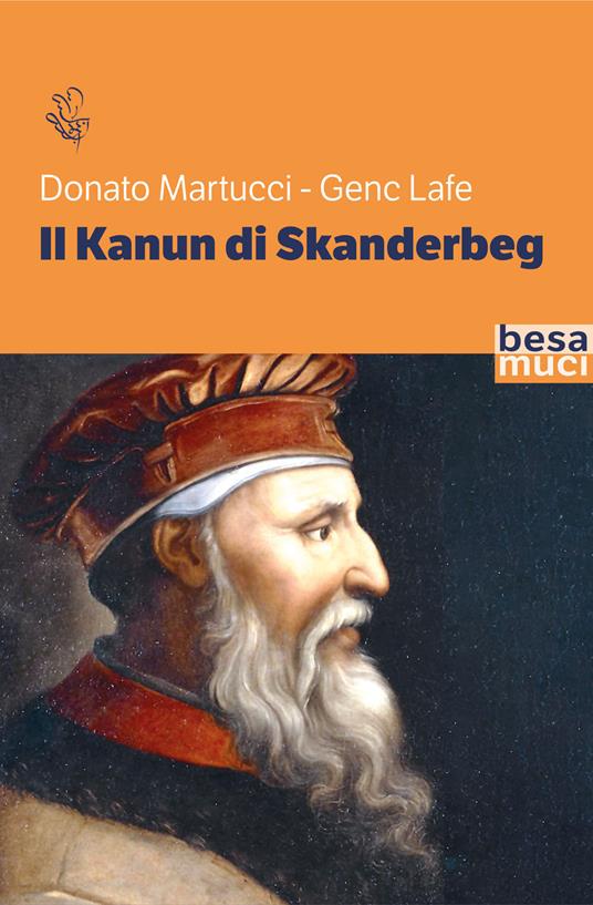 Il Kanun di Skanderbeg - Donato Martucci,Genc Lafe - copertina