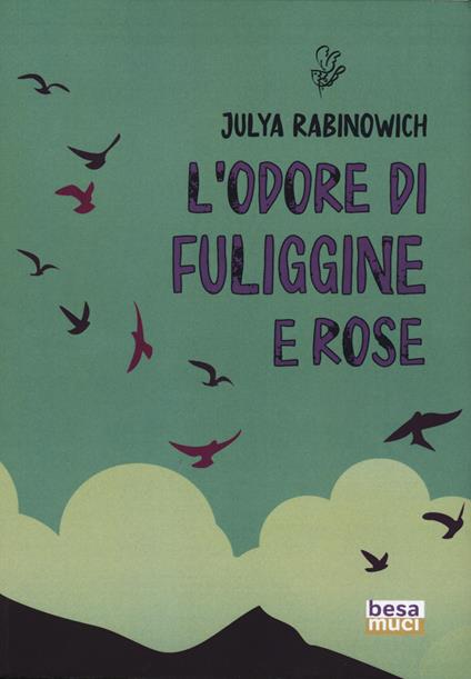L'odore di fuliggine e rose - Julya Rabinowich - copertina
