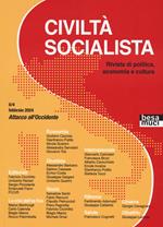 Civiltà socialista. Rivista di politica, economia e cultura. Vol. 4: Attacco all'Occidente