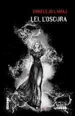Lei l'oscura