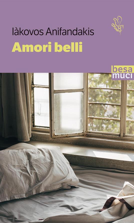 Amori belli - Iàkovos Anifandakis - copertina