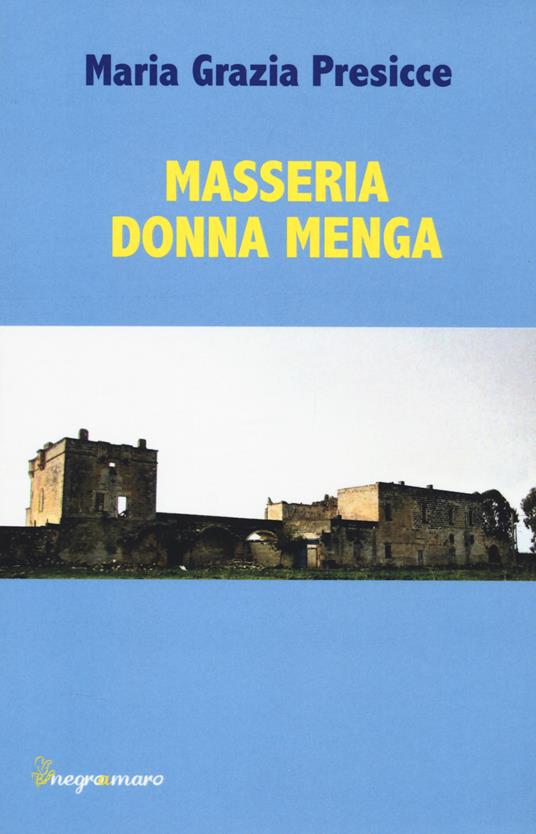 Masseria donna Menga - Maria Grazia Presicce - copertina