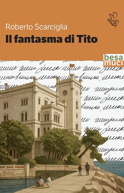 Il fantasma di Tito - Roberto Scarciglia - copertina