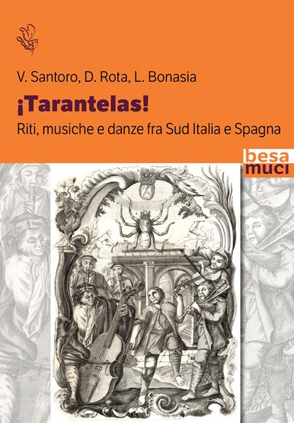¡Tarantelas! Riti, musiche e danze fra Sud Italia e Spagna - Vincenzo Santoro,Daniela Rota,Lucrezia Bonasia - copertina