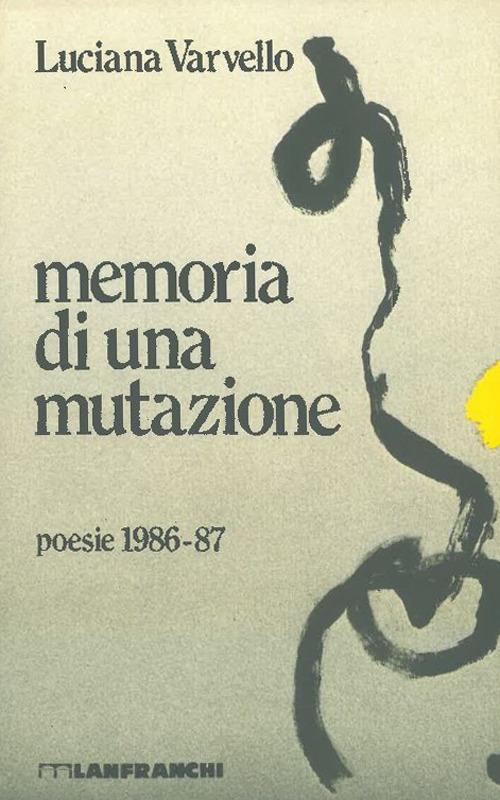 Memoria di una mutazione - Luciana Varvello - copertina