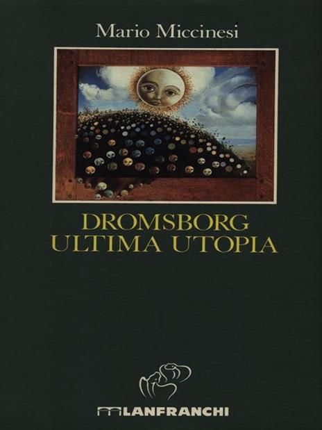 Dromsborg ultima utopia - Mario Miccinesi - 4