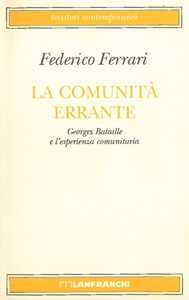 La comunità errante. Georges Bataille e l'esperienza comunitaria