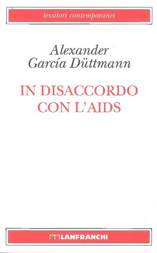 In disaccordo con l'AIDS - Alexander Garcia Duttman - copertina