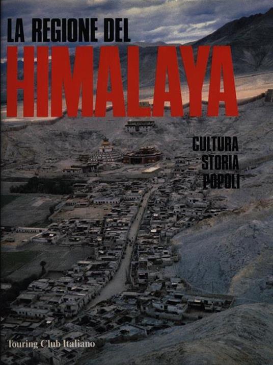 La regione dell'Himalaya: storia, cultura e popoli - copertina